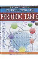 Introducing the Periodic Table: (Why Chemistry Matters)