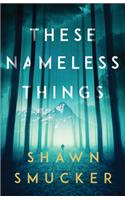 These Nameless Things