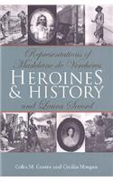 Heroines and History