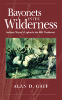 Bayonets in the Wilderness