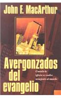 Avergonzados del Evangelio