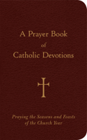 Prayer Book of Catholic Devotions