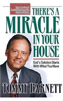 There's a Miracle in Your House