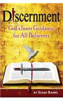 Discernment - God's Inner Guidance to All Believers