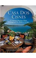 Casa Dos Cisnes - A Colonial Mexican Home Reimagined For Modern Living
