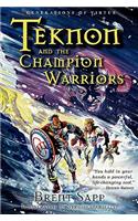 Teknon and the CHAMPION Warriors