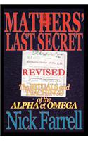 Mathers' Last Secret REVISED - The Rituals and Teachings of the Alpha et Omega
