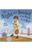 The Night Before Baseball at the Park by the Bay
