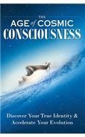 The Age of Cosmic Consciousness