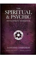 Spiritual & Psychic Development Workbook - A Course Companion