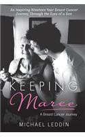 Keeping Maree: A Breast Cancer Journey