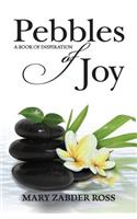 Pebbles of Joy