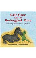 Cric Croc and the Bedraggled Pony