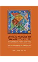 Critical Actions to Change Your Life