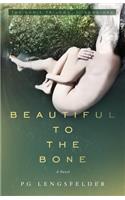 Beautiful to the Bone