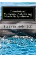 Translational Medicine, Diabetes and Metabolic Syndrome X