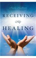 Receiving My Healing