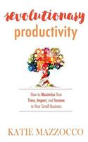 Revolutionary Productivity