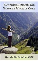 Emotional Discharge, Natures Miracle Cure