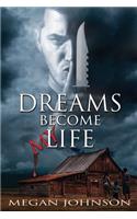 Dreams Become My Life