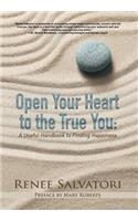Open Your Heart to the True You