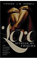 Love Between My Thighs