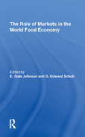 The Role Of Markets In The World Food Economy