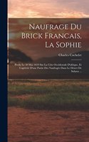 Naufrage Du Brick Francais, La Sophie