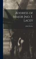 Address of Major Jno. F. Lacey