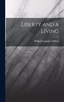 Liberty and a Living