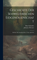 Geschichte Der Schweizerischen Eidgenossenschaft