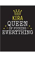 KIRA - Queen Of Fucking Everything: Blank Quote Composition Notebook College Ruled Name Personalized for Women. Writing Accessories and gift for mom, wife, girlfriend, daugther, sister