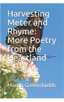 Harvesting Meter and Rhyme