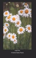 Large Print - 2020 - 15 Months Weekly Planner - Pushing Up Daisies