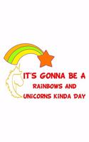 It's Gonna Be A Rainbows And Unicorns Kinda Day Red