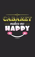 Cabaret makes me happy