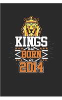 Kings Are Born In 2014
