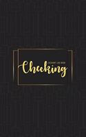 Checking Account Log Book: 6 Column Payment Record, Simple Accounting Book, Record and Tracker Log Book, Personal Checking Account Balance Register, Checking Account Transacti(9 Checking Account Ledger)