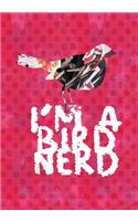 I'm a Bird Nerd