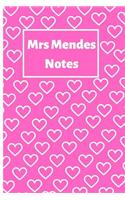 Mrs Mendes Notes