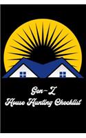 Gen Z House Hunting Checklist: The Ultimate House Hunting Journal. Makes A Great Gift For Realtors, House Flippers or Real Estate Agents. This 6X9 81 Page Organizer Tracks all Det