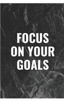 Focus on Your Goals