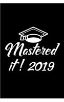 Mastered It! 2019: Funny Master's Graduation Journal, Graduating Student Memory Keepsake Diary, Graduate Degree Notebook