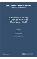 Science and Technology of Chemical Mechanical Planarization (Cmp): Volume 1157