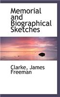 Memorial and Biographical Sketches