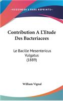 Contribution A L'Etude Des Bacteriacees