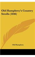 Old Humphrey's Country Strolls (1846)