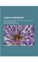 Lenje Handbook; A Short Introduction to the Lenje Dialect Spoken in North-West Rhodesia: (English)