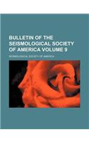 Bulletin of the Seismological Society of America Volume 9: (English)