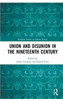 Union and Disunion in the Nineteenth Century